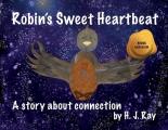 Robin's Sweet Heartbeat: A story about connection
