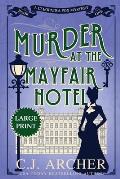 Murder at the Mayfair Hotel: Large Print