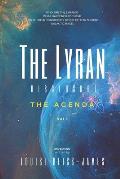 The Lyran Disclosure: The Agenda