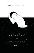 Breakfast by Starlight: Poetry