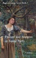 Failure and Success in Equal Parts: Bastien-Lepage Series Book 3