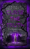 Curse the Truth: The Harstone Legacy Book 5