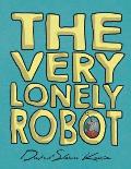 The Very Lonely Robot
