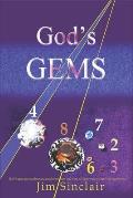 God's Gems: God's gems are numbers and number codes which are provably non-random for which I can find no natural explanation.