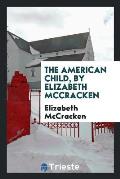 The American Child, by Elizabeth McCracken