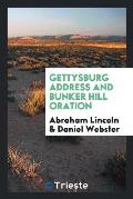 Gettysburg Address and Bunker Hill Oration