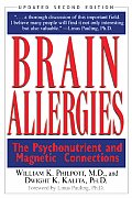 Brain Allergies: The Psychonutrient and Magnetic Connections