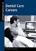 Opportunities In Dental Care Careers