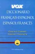 Vox Diccionario Francais-Espagnol/Espanol-Frances: Concis Et Compact/Concisco y Compacto