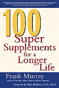 100 Super Supplements For A Longer Life