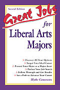 Great Jobs For Liberal Arts Majors 2nd Edition