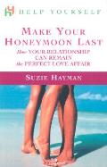Help Yourself Make Your Honeymoon Last