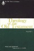 Theology Of The Old Testament Volume 1