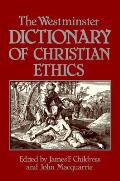 Westminster Dictionary Of Christian Ethics