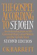 The Gospel According to St. John, Second Edition: An Introduction with Commentary and Notes on the Greek Text