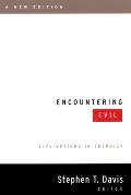 Encountering Evil, a New Edition: Live Options in Theodicy