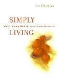 Simply Living: Modern Wisdom from the Ancient Book of Proverbs