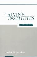 Calvin's Institutes: Abridged Edition