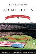 Faith Of Fifty Million Baseball Religion
