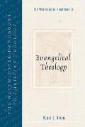 The Westminster Handbook to Evangelical Theology