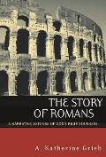 The Story of Romans: A Narrative Defense of God's Righteousness