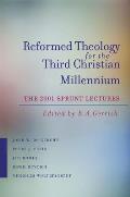 Reformed Theology for the Third Christian Millennium: The Sprunt Lectures 2001