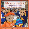 Mouse Tales Things Hoped for Advent Christmas & Epiphany