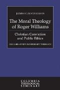 The Moral Theology of Roger Williams