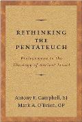 Rethinking the Pentateuch: Prolegomena to the Theology of Ancient Israel