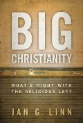 Big Christianity: What's Right with the Religious Left