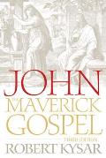 John The Maverick Gospel