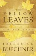 Yellow Leaves A Miscellany