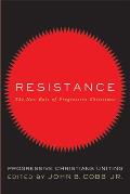 Resistance: The New Role of Progressive Christians: Progressive Christians Uniting