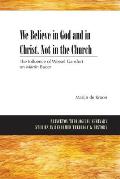 We Believe in God and in Christ. Not in the Church: The Influence of Wessel Gansfort on Martin Bucer