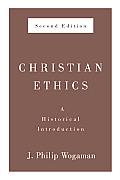 Christian Ethics Second Edition A Historical Introduction