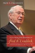 Collected Sermons of Fred B Craddock