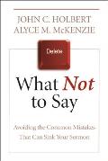 What Not To Say Avoiding The Common Mistakes That Can Sink Your Sermon
