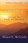 Jesus Christ A Guide for Study & Devotion