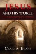 Jesus & His World The Archaeological Evidence
