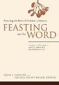 Feasting on the Word: Year C, Volume 1: Advent Through Transfiguration