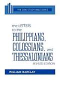 Letters To The Philippians Colossians & Thessalonians