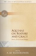 Aquinas on Nature and Grace: Selections from the Summa Theologica