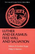 Luther & Erasmus Free Will & Salvation