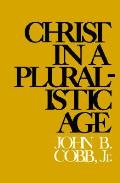 Christ In A Pluralistic Age
