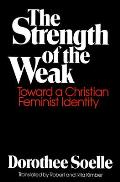 The Strength of the Weak: Toward a Christian Feminist Identity