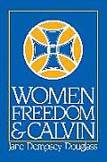 Women Freedom and Calvin
