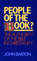 People of the Book?: The Authority of the Bible in Christianity