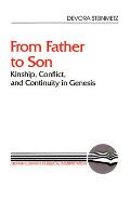 From Father to Son: Kinship, Conflict, and Continuity in Genesis