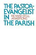 The Pastor-Evangelist in the Parish