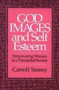 God Images & Self Esteem Empowering Women in a Patriarchal Society